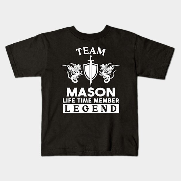 Mason Name T Shirt - Mason Life Time Member Legend Gift Item Tee Kids T-Shirt by unendurableslemp118